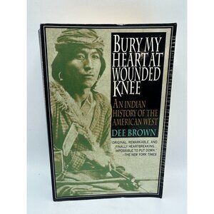 Bury My Heart At Wounded Knee Dee Brown 1991 Paperback History Pre-Owned